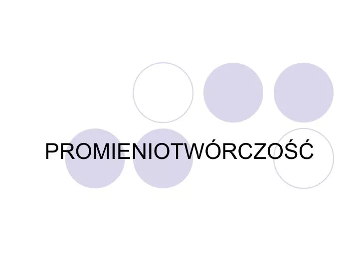 promieniotw rczo