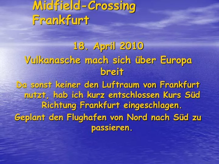 midfield crossing frankfurt