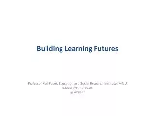 Building Learning Futures