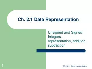 Ch. 2.1 Data Representation