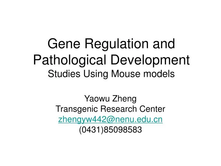 gene regulation and pathological development studies using mouse models