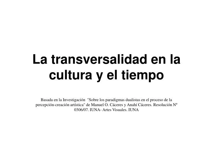 la transversalidad en la cultura y el tiempo