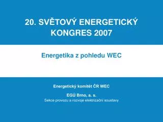 20 sv tov energetick kongres 2007