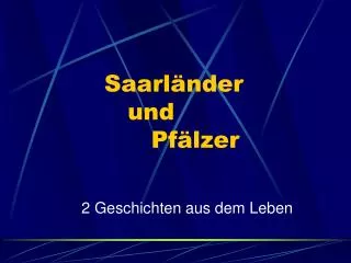 saarl nder und pf lzer