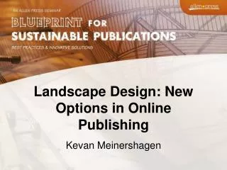 Landscape Design: New Options in Online Publishing