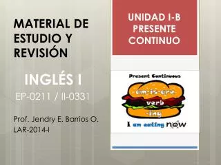 unidad i b presente continuo