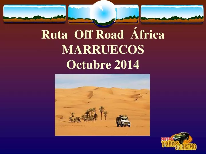 ruta off road frica marruecos octubre 2014