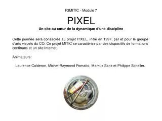 f3mitic module 7 pixel un site au c ur de la dynamique d une discipline