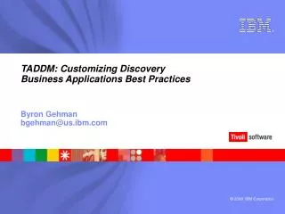 TADDM: Customizing Discovery Business Applications Best Practices