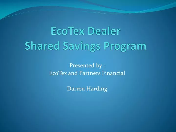 ecotex dealer shared savings program