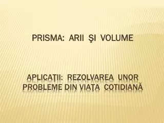 prisma arii i volume