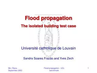 Flood propagation The isolated building test case