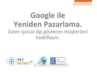 google ile yeniden pazarlama zaten i inize ilgi g steren m terileri hedefleyin