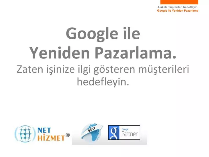 google ile yeniden pazarlama zaten i inize ilgi g steren m terileri hedefleyin