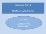PREMIERE PARTIE SCIENCE ECONOMIQUE - slide 1
