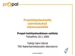 projektipalauteella palvelukyky rakennusalalle