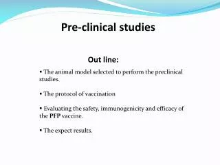 Pre - clinical studies