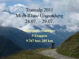 transalp 2011 mont blanc umrundung 24 07 29 07