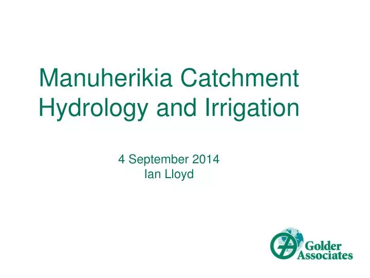 manuherikia catchment hydrology and irrigation 4 september 2014 ian lloyd