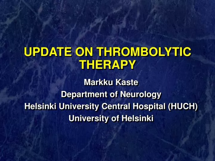 update on thrombolytic therapy