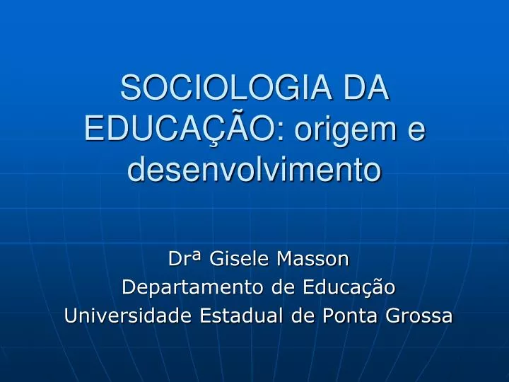 sociologia da educa o origem e desenvolvimento