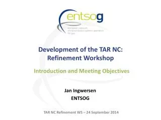 Development of the TAR NC: Refinement Workshop
