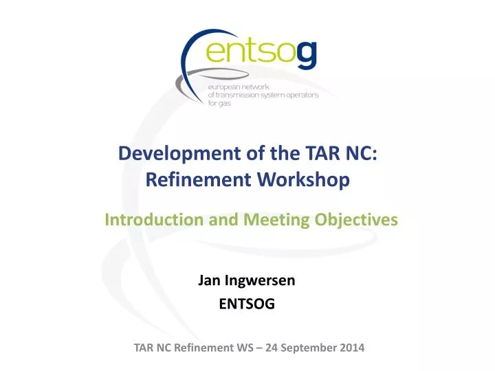 development of the tar nc refinement workshop