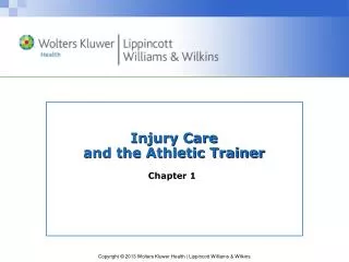 Injury Care and the Athletic Trainer
