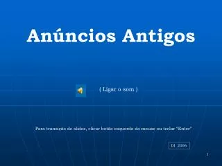 an ncios antigos