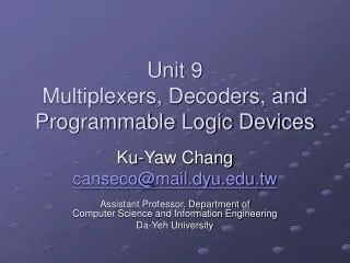 unit 9 multiplexers decoders and programmable logic devices