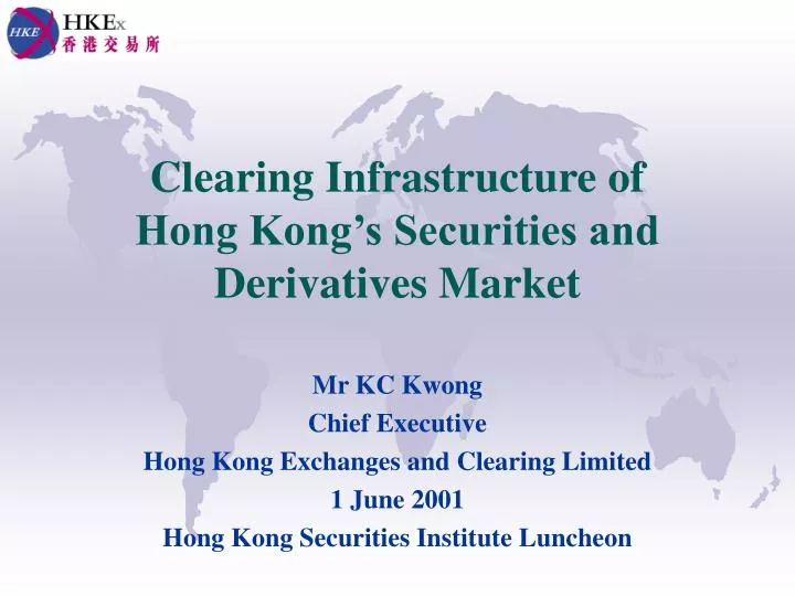 clearing infrastructure of hong kong s securities and derivatives market
