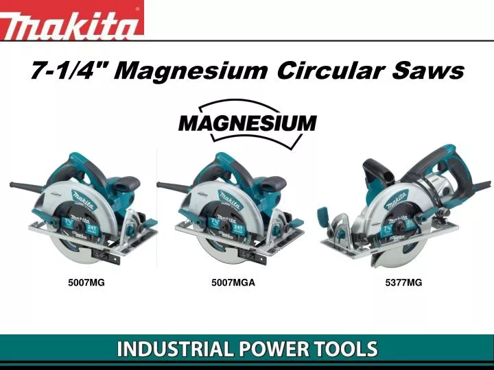 7 1 4 magnesium circular saws