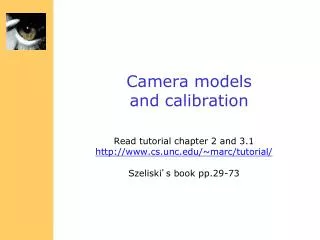 Camera models and calibration
