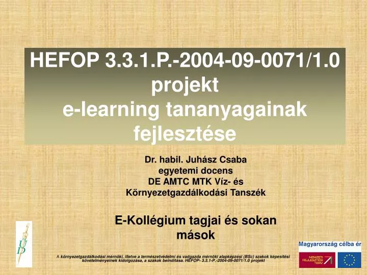 hefop 3 3 1 p 2004 09 0071 1 0 projekt e learning tananyagainak fejleszt se