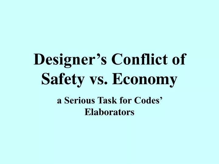 designer s conflict of safety vs economy