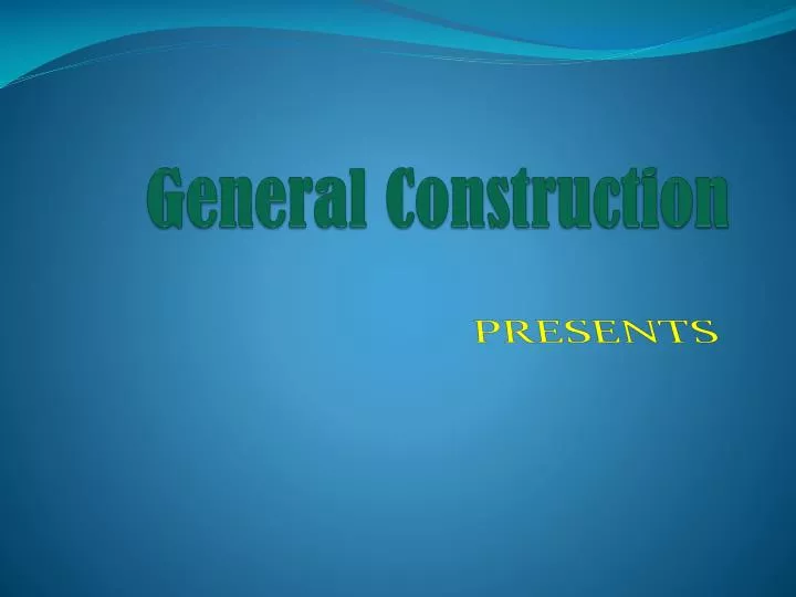 general construction