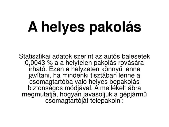 a helyes pakol s