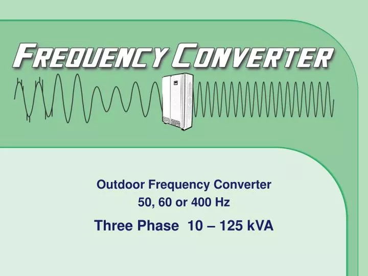outdoor frequency converter 50 60 or 400 hz
