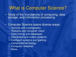 What is Computer Science?