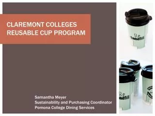 CLAREMONT COLLEGES REUSABLE CUP PROGRAM