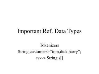 Important Ref. Data Types