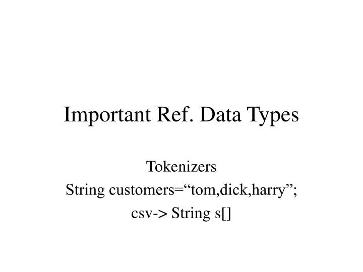 important ref data types