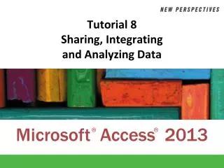 Tutorial 8 Sharing, Integrating and Analyzing Data