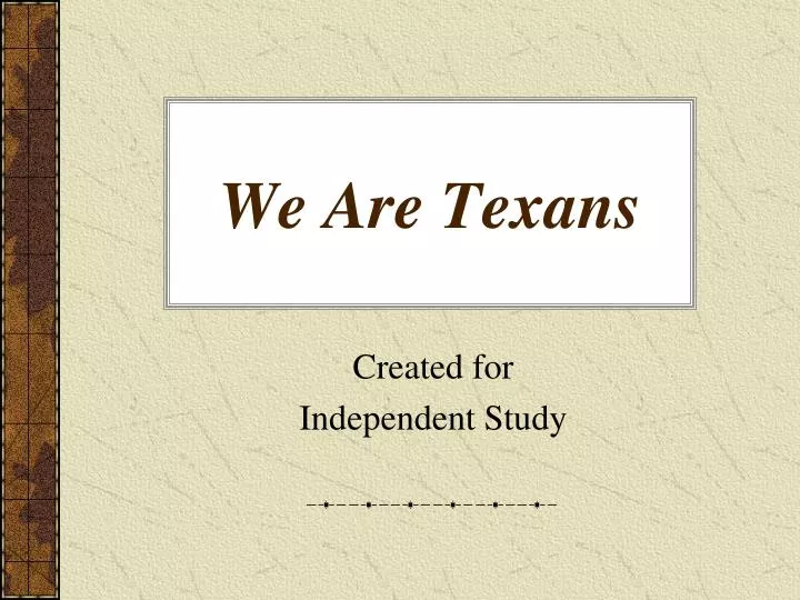 we are texans