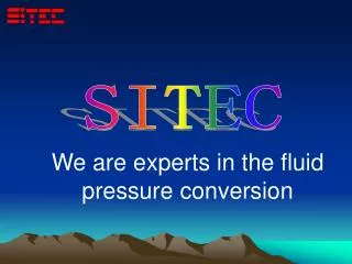 We are experts in the fluid pressure conversion
