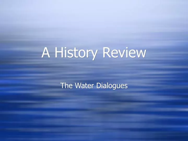 a history review