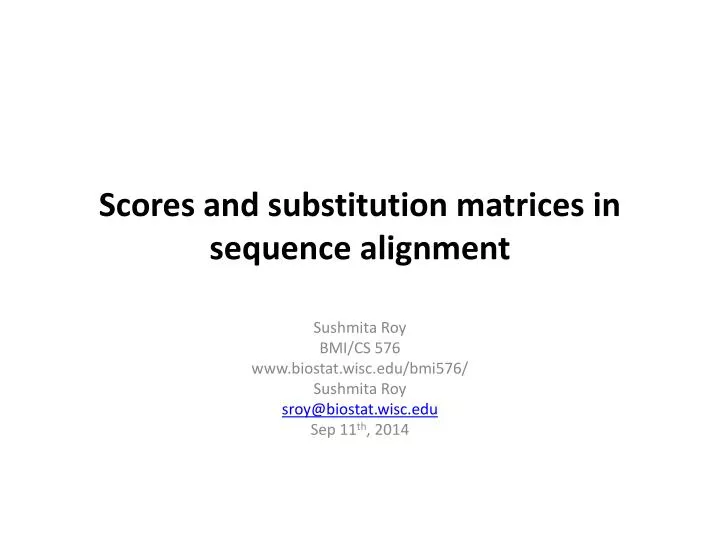 scores and substitution matrices in sequence alignment