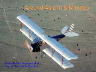 Around Asia in 8 Minutes