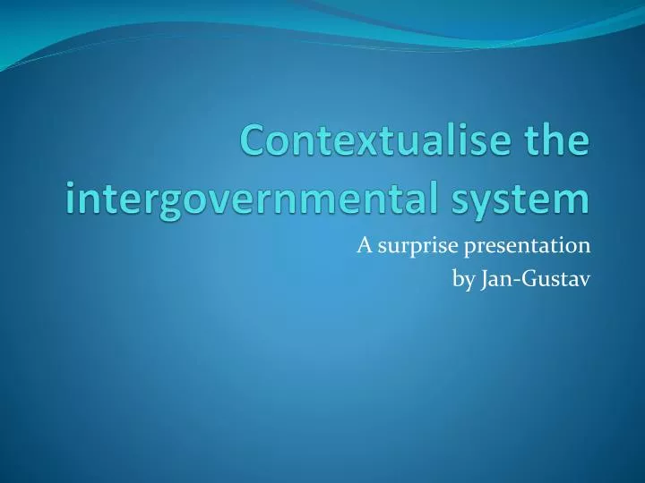 contextualise the intergovernmental system