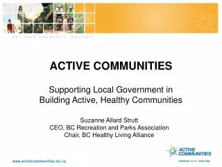 ACTIVE COMMUNITIES Supporting Local Government in Building Active, Healthy Communities